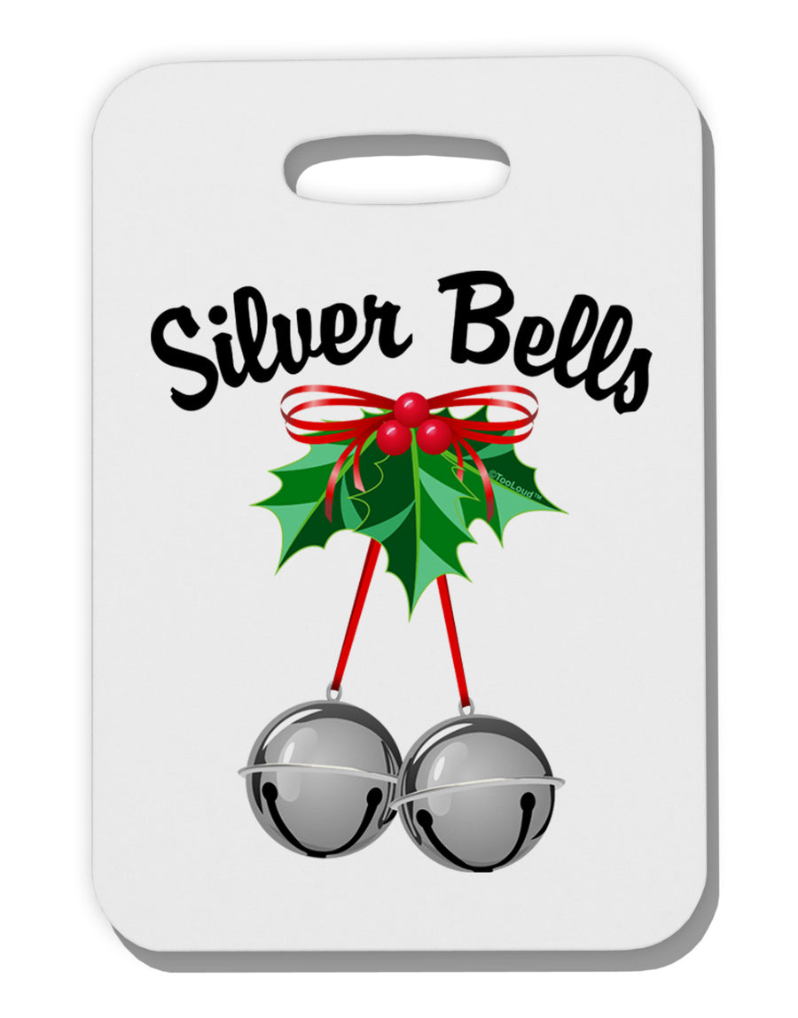 Silver Bells Thick Plastic Luggage Tag by-Luggage Tag-TooLoud-White-One Size-Davson Sales