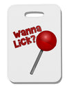 Wanna Lick Lollipop Thick Plastic Luggage Tag-Luggage Tag-TooLoud-White-One Size-Davson Sales