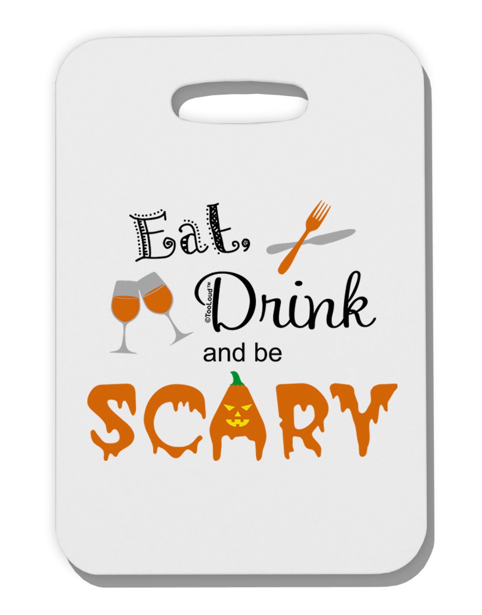 Eat Drink Scary Black Thick Plastic Luggage Tag-Luggage Tag-TooLoud-White-One Size-Davson Sales