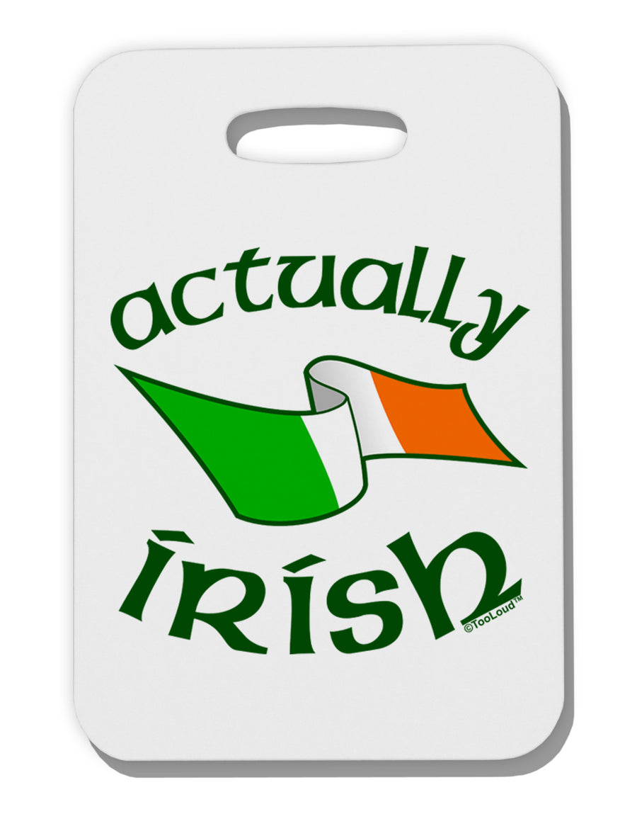 Actually Irish Thick Plastic Luggage Tag-Luggage Tag-TooLoud-White-One Size-Davson Sales