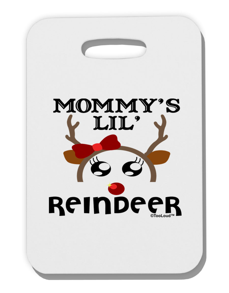 Mommy's Lil Reindeer Girl Thick Plastic Luggage Tag-Luggage Tag-TooLoud-White-One Size-Davson Sales