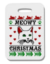 Meowy Christmas Cat Knit Look Thick Plastic Luggage Tag by-Luggage Tag-TooLoud-White-One Size-Davson Sales