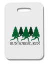 Run Forest Run Funny Thick Plastic Luggage Tag by TooLoud-Luggage Tag-TooLoud-White-One Size-Davson Sales