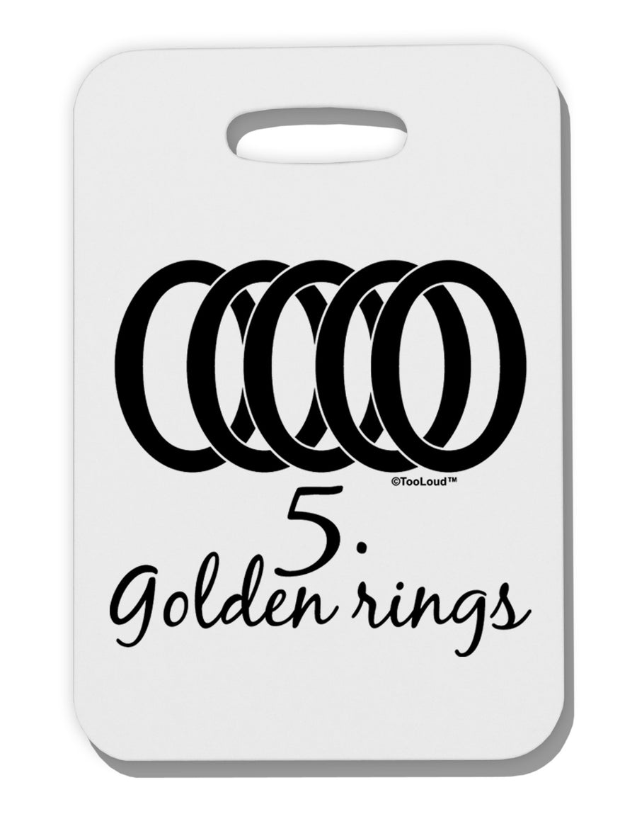 Five Golden Rings Text Thick Plastic Luggage Tag-Luggage Tag-TooLoud-White-One Size-Davson Sales