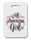 All American Girl - Fireworks and Heart Thick Plastic Luggage Tag by TooLoud-Luggage Tag-TooLoud-White-One Size-Davson Sales