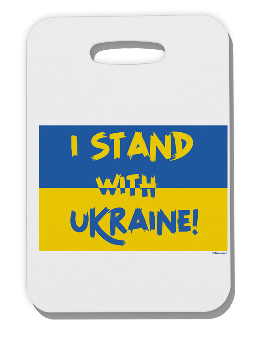 I stand with Ukraine Flag Thick Plastic Luggage Tag Tooloud