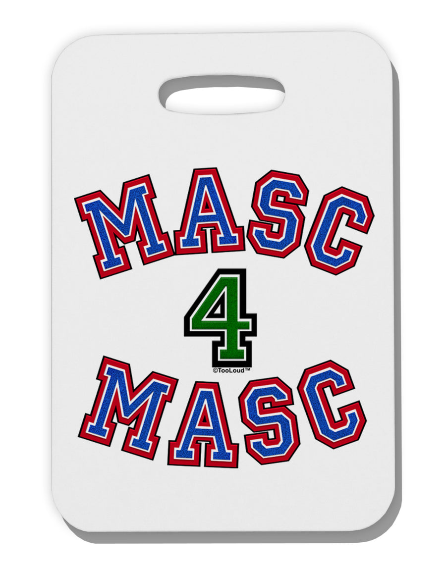 Masc 4 Masc College Stud Thick Plastic Luggage Tag by-Luggage Tag-TooLoud-White-One Size-Davson Sales