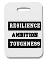 TooLoud RESILIENCE AMBITION TOUGHNESS Thick Plastic Luggage Tag-Luggage Tag-TooLoud-Davson Sales