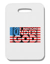 One Nation Under God Thick Plastic Luggage Tag-Luggage Tag-TooLoud-White-One Size-Davson Sales