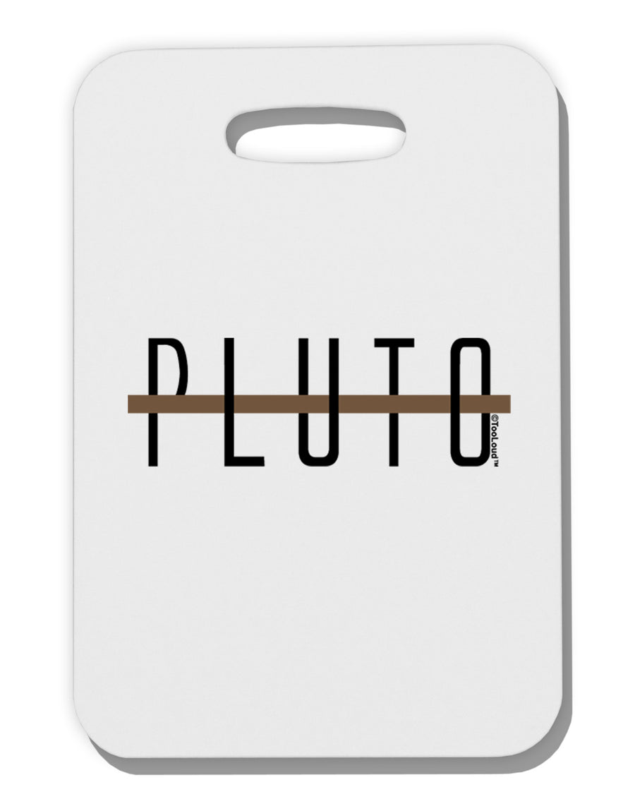 Planet Pluto Text Only Thick Plastic Luggage Tag by TooLoud-Luggage Tag-TooLoud-White-One Size-Davson Sales