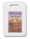 Life Will Love You Back Thick Plastic Luggage Tag by TooLoud-Luggage Tag-TooLoud-White-One Size-Davson Sales