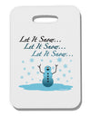 Let It Snow Happy Snowman Thick Plastic Luggage Tag-Luggage Tag-TooLoud-White-One Size-Davson Sales