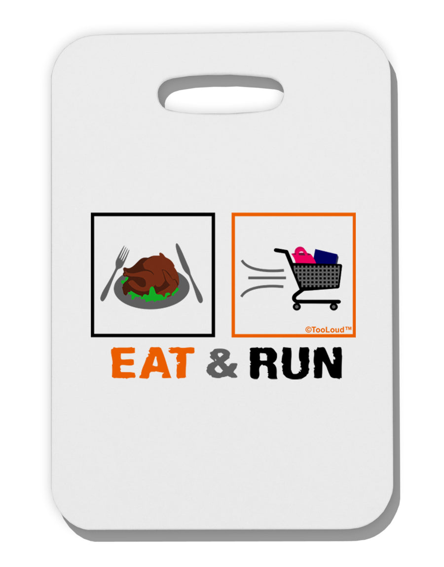 Eat & Run Black Friday Thick Plastic Luggage Tag-Luggage Tag-TooLoud-White-One Size-Davson Sales