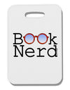 Book Nerd Thick Plastic Luggage Tag-Luggage Tag-TooLoud-White-One Size-Davson Sales