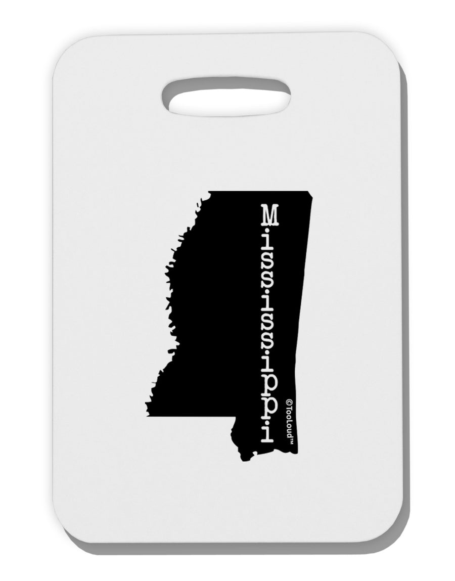 Mississippi - United States Shape Thick Plastic Luggage Tag-Luggage Tag-TooLoud-White-One Size-Davson Sales