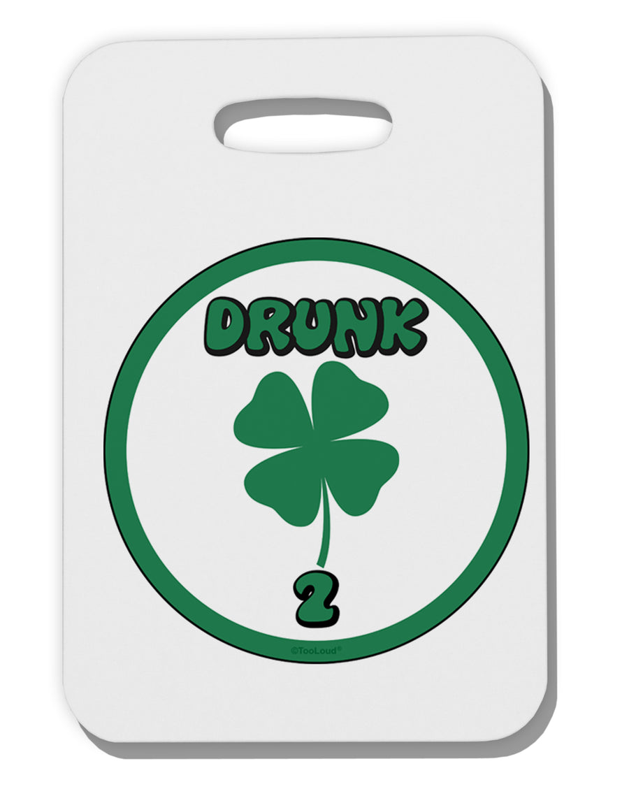 Drunk 2 Funny Thick Plastic Luggage Tag by TooLoud-Luggage Tag-TooLoud-White-One Size-Davson Sales