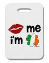 Kiss and Irish Flag Shamrock - Kiss Me I'm Irish Thick Plastic Luggage Tag by TooLoud-Luggage Tag-TooLoud-White-One Size-Davson Sales