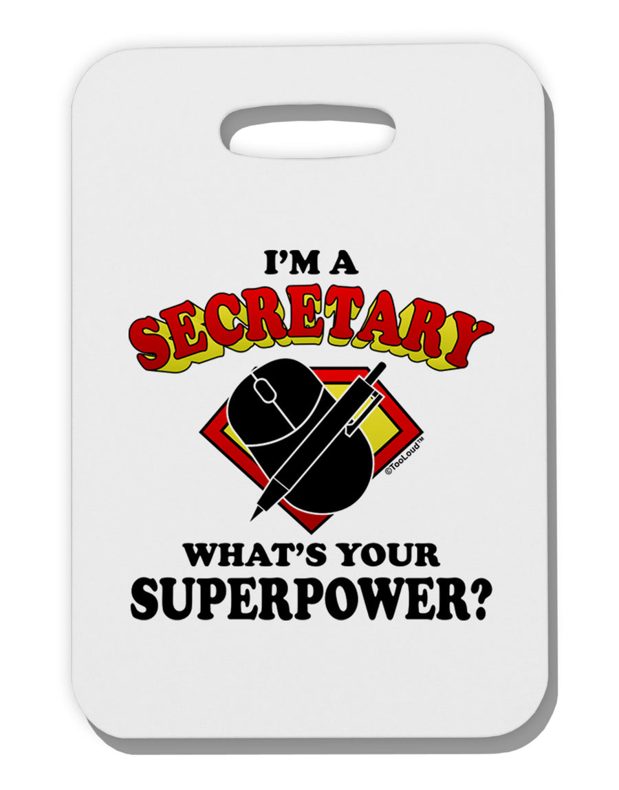 Secretary - Superpower Thick Plastic Luggage Tag-Luggage Tag-TooLoud-White-One Size-Davson Sales