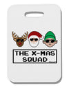 The X-mas Squad Text Thick Plastic Luggage Tag-Luggage Tag-TooLoud-White-One Size-Davson Sales