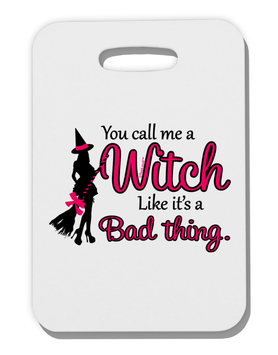 Witch - Bad Thing Thick Plastic Luggage Tag-Luggage Tag-TooLoud-White-One Size-Davson Sales