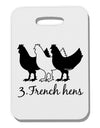 Three French Hens Text Thick Plastic Luggage Tag-Luggage Tag-TooLoud-White-One Size-Davson Sales