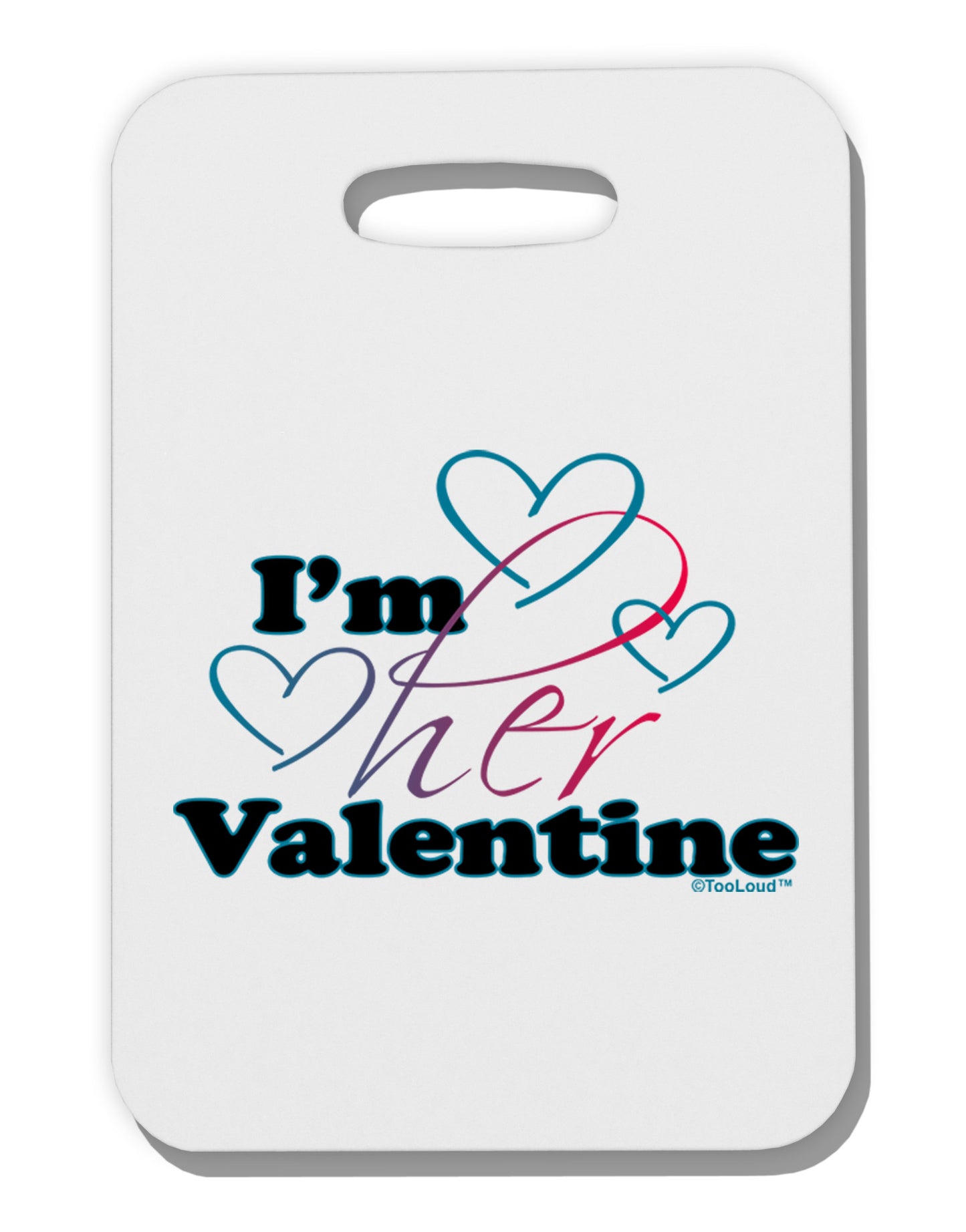 I'm HER Valentine Thick Plastic Luggage Tag-Luggage Tag-TooLoud-White-One Size-Davson Sales