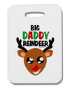 Big Daddy Reindeer Matching Deer Thick Plastic Luggage Tag-Luggage Tag-TooLoud-White-One Size-Davson Sales