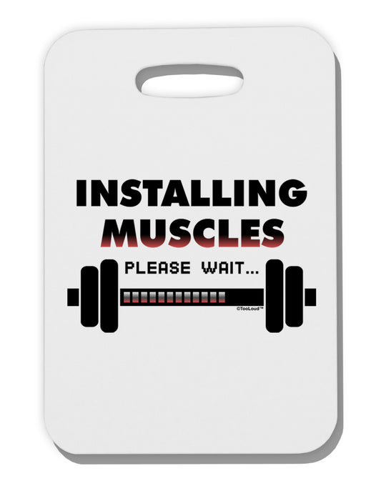Installing Muscles Thick Plastic Luggage Tag-Luggage Tag-TooLoud-White-One Size-Davson Sales