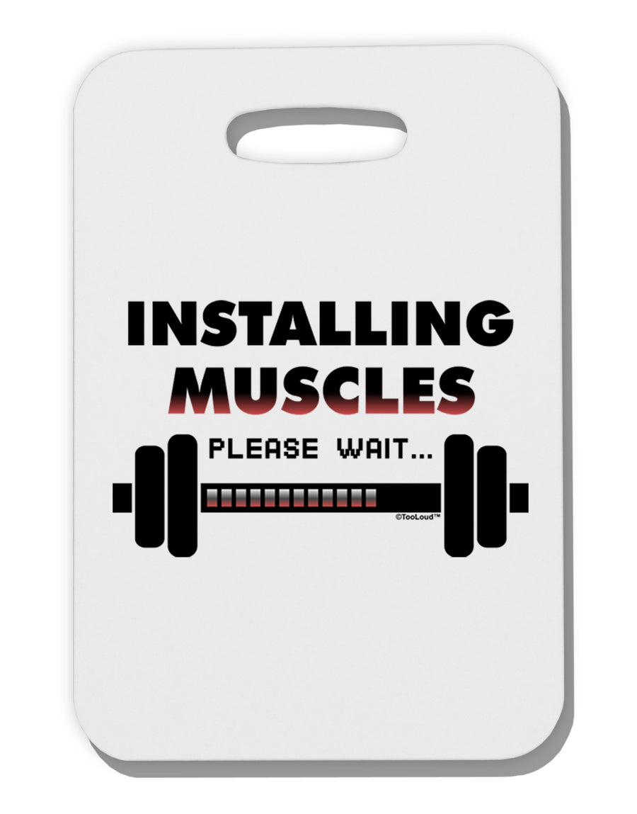 Installing Muscles Thick Plastic Luggage Tag-Luggage Tag-TooLoud-White-One Size-Davson Sales