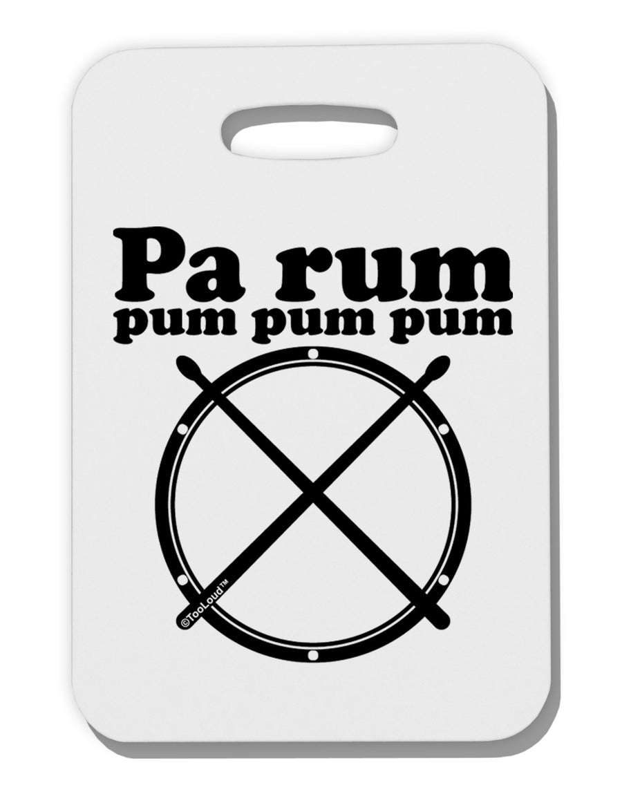 Pa Rum Pum Pum Pum BnW Thick Plastic Luggage Tag-Luggage Tag-TooLoud-White-One Size-Davson Sales