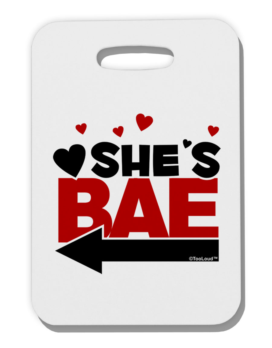 She's BAE - Left Arrow Thick Plastic Luggage Tag-Luggage Tag-TooLoud-White-One Size-Davson Sales