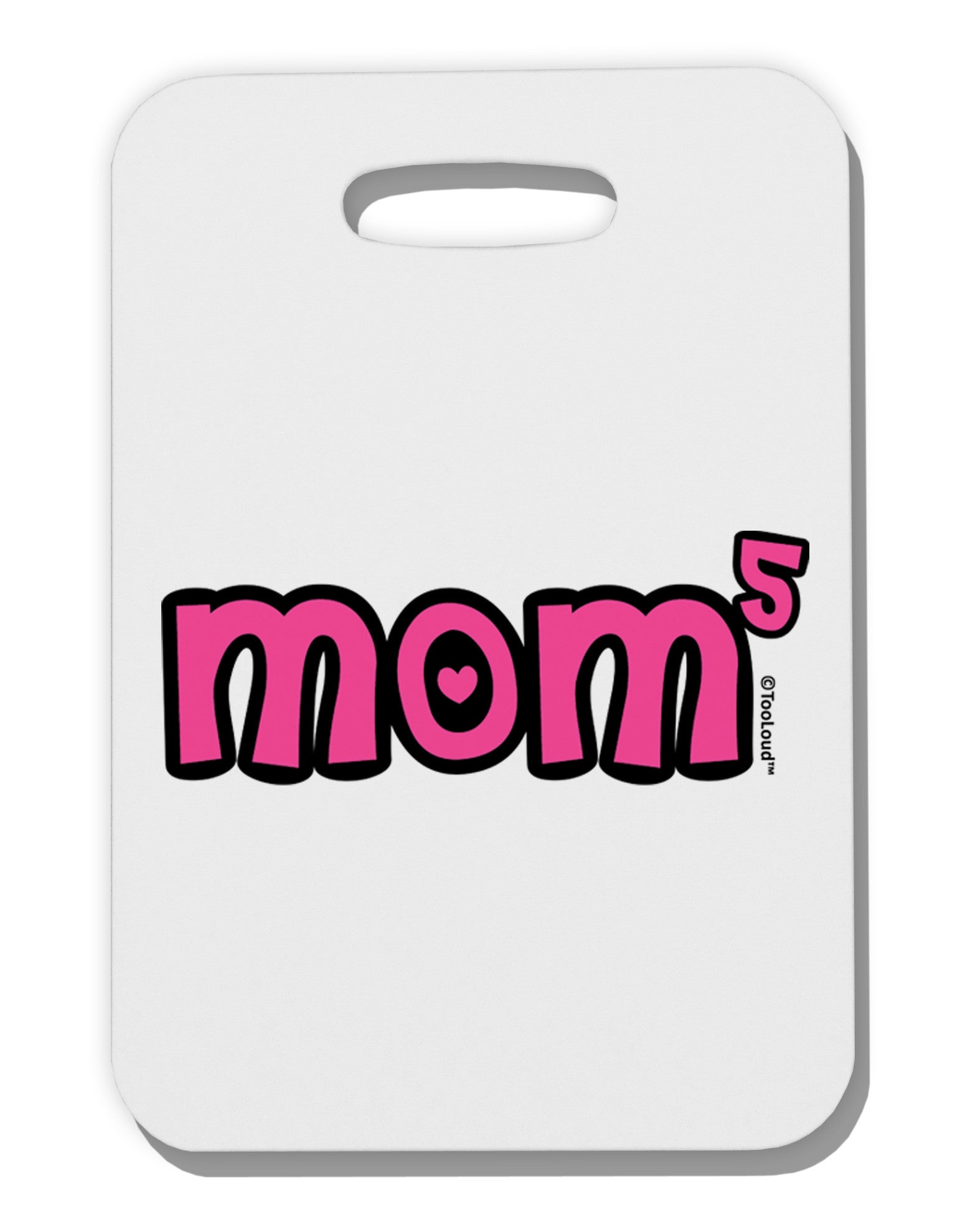 Mom to the Fifth Power - Cute Mom of 5 Design Thick Plastic Luggage Tag by TooLoud-Luggage Tag-TooLoud-White-One Size-Davson Sales