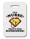 Nurse - Superpower Thick Plastic Luggage Tag-Luggage Tag-TooLoud-White-One Size-Davson Sales