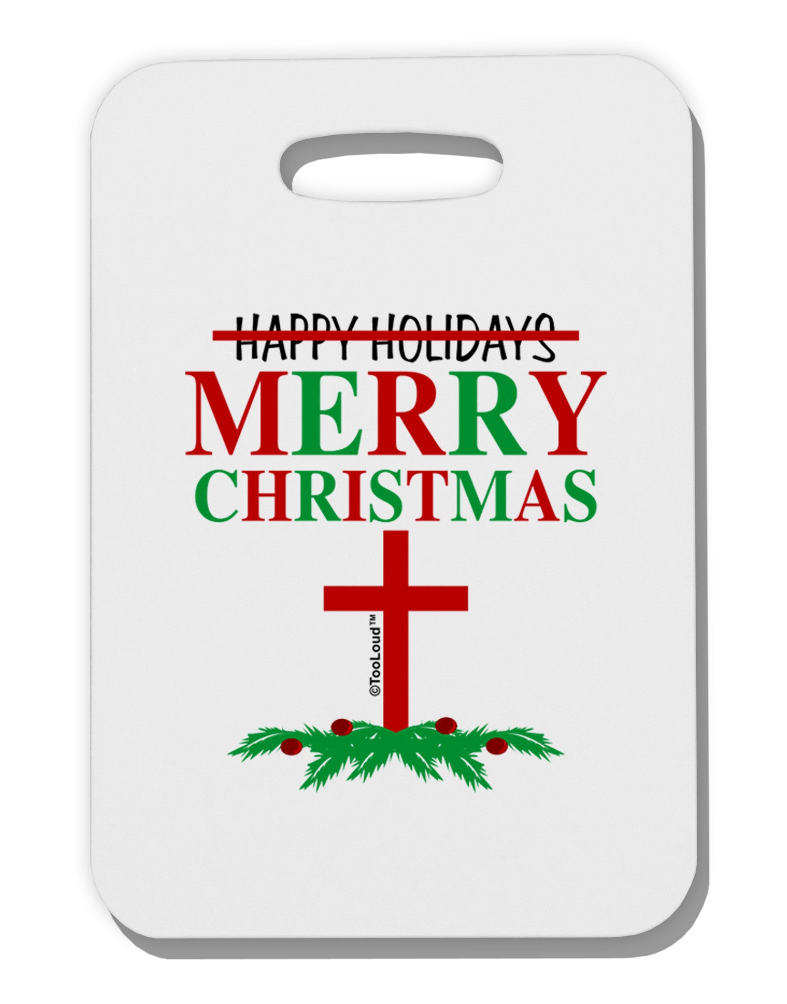 No Happy Holidays, Merry Christmas Thick Plastic Luggage Tag-Luggage Tag-TooLoud-White-One Size-Davson Sales
