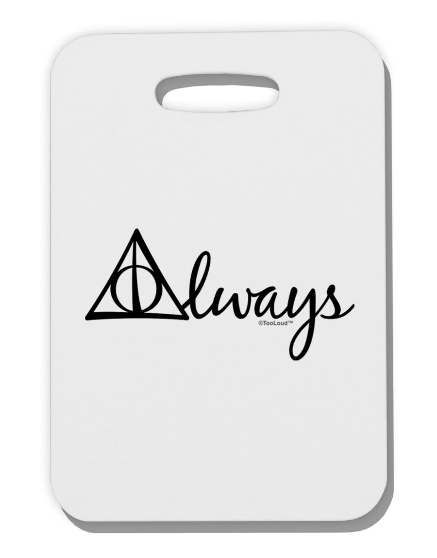 Always Magic Symbol Cursive Thick Plastic Luggage Tag by TooLoud-Luggage Tag-TooLoud-White-One Size-Davson Sales