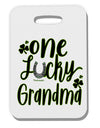 TooLoud One Lucky Grandma Shamrock Thick Plastic Luggage Tag-Luggage Tag-TooLoud-Davson Sales