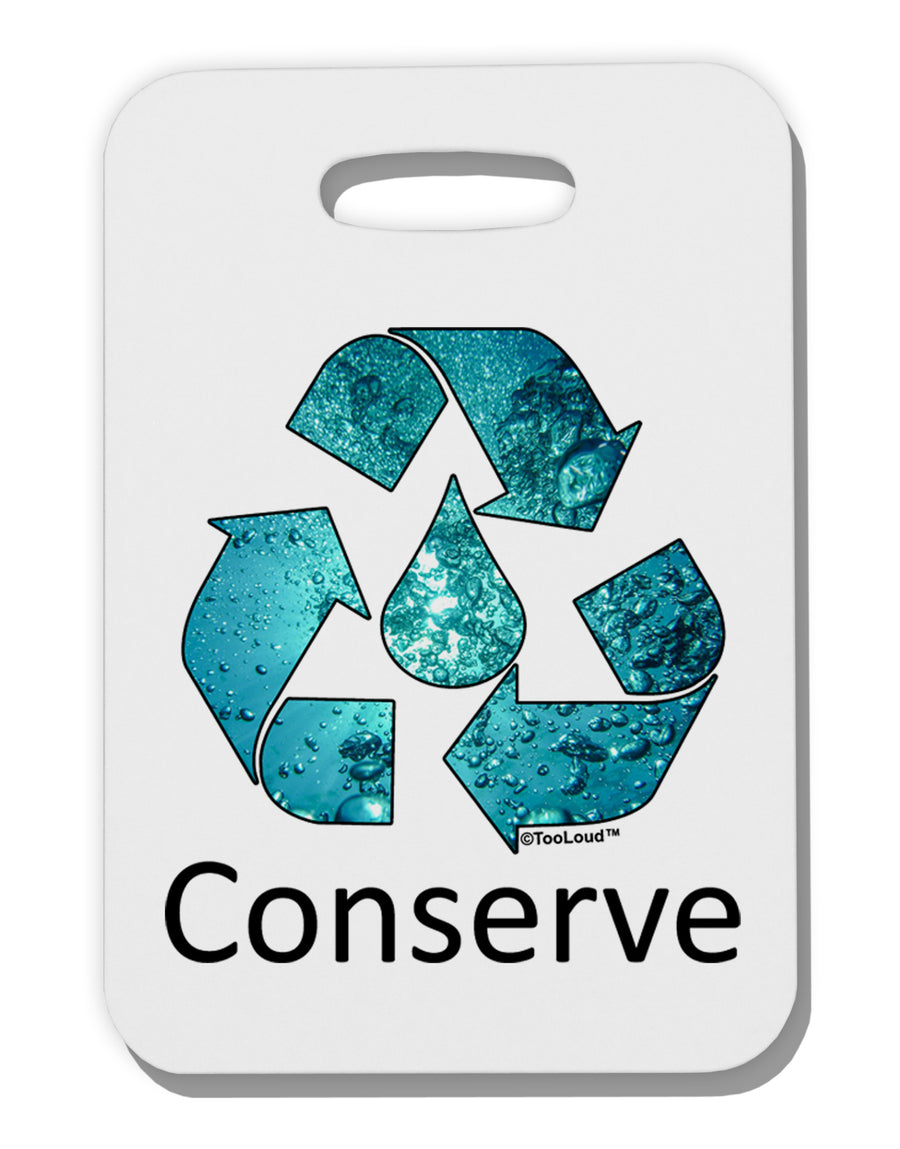 Water Conservation Text Thick Plastic Luggage Tag by TooLoud-Luggage Tag-TooLoud-White-One Size-Davson Sales