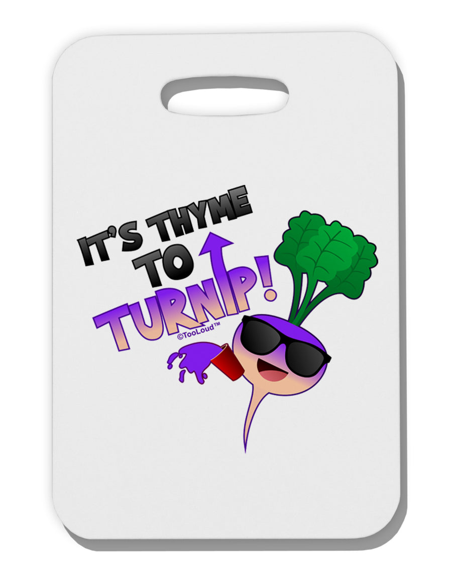 It's Thyme To Turnip Thick Plastic Luggage Tag-Luggage Tag-TooLoud-White-One Size-Davson Sales