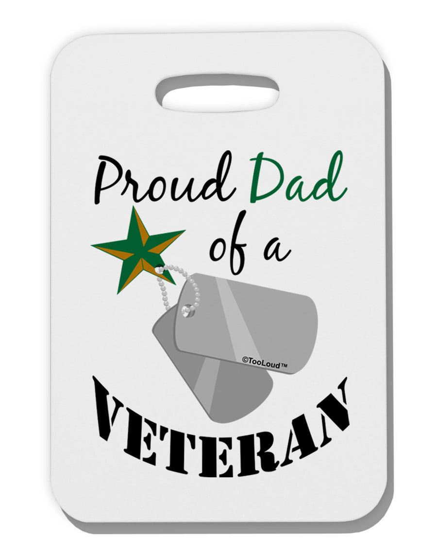 Dad of Veteran Thick Plastic Luggage Tag-Luggage Tag-TooLoud-White-One Size-Davson Sales