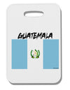 Guatamelan Flag Design Thick Plastic Luggage Tag by TooLoud-Luggage Tag-TooLoud-White-One Size-Davson Sales