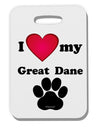 I Heart My Great Dane Thick Plastic Luggage Tag by TooLoud
