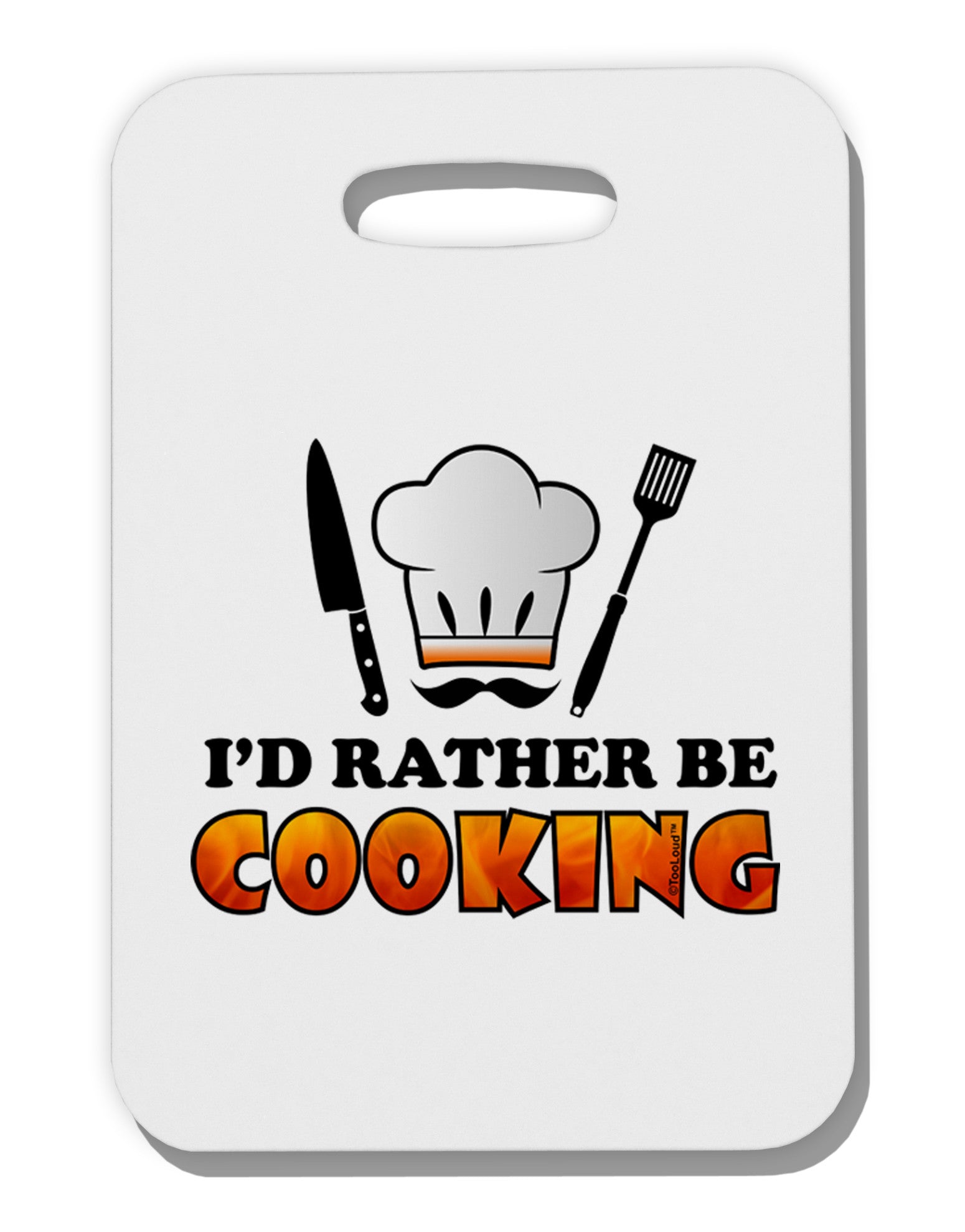 I'd Rather Be Cooking Thick Plastic Luggage Tag-Luggage Tag-TooLoud-One Size-Davson Sales