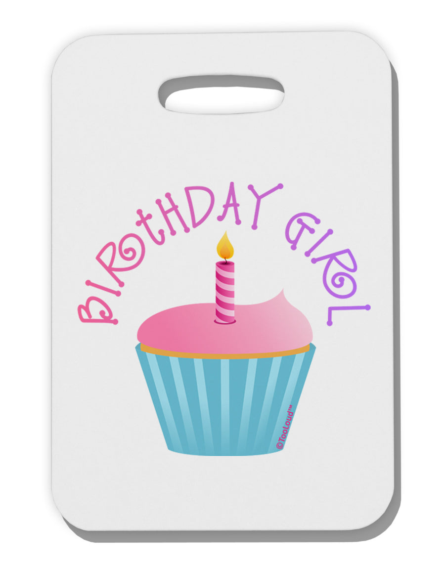 Birthday Girl - Candle Cupcake Thick Plastic Luggage Tag by TooLoud-Luggage Tag-TooLoud-White-One Size-Davson Sales