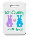 Somebunny Loves You Thick Plastic Luggage Tag by TooLoud-Luggage Tag-TooLoud-White-One Size-Davson Sales