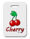 Cherry Text Thick Plastic Luggage Tag-Luggage Tag-TooLoud-White-One Size-Davson Sales