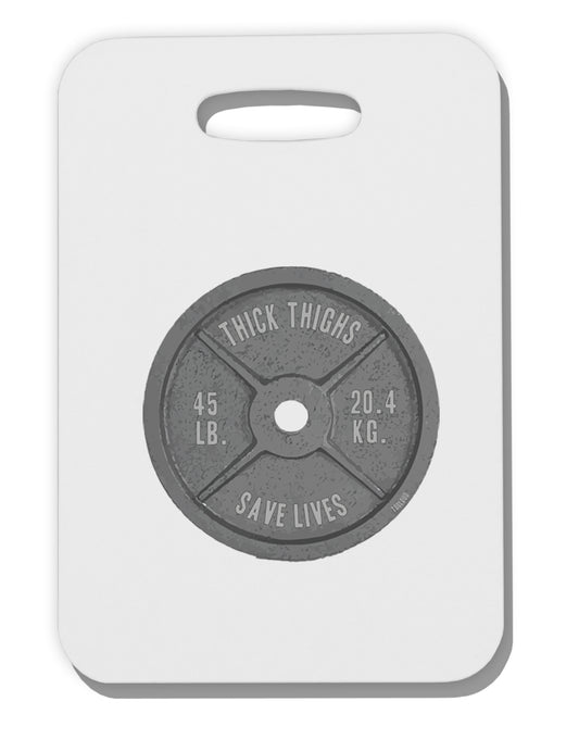 Funny Workout Weight Training Thick Thighs Save Lives Thick Plastic Luggage Tag by TooLoud-TooLoud-White-2.74"x4"x2mm-Davson Sales