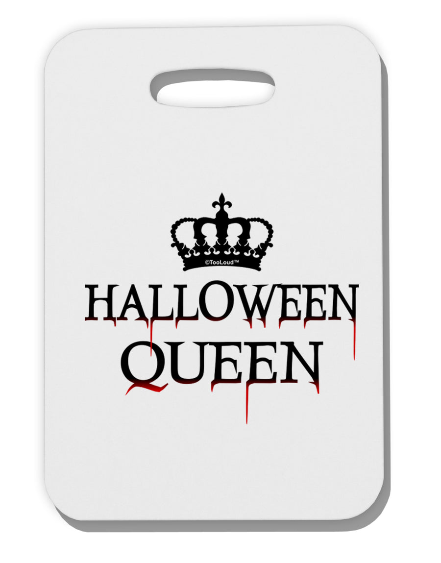 Halloween Queen Thick Plastic Luggage Tag by TooLoud-Luggage Tag-TooLoud-White-One Size-Davson Sales