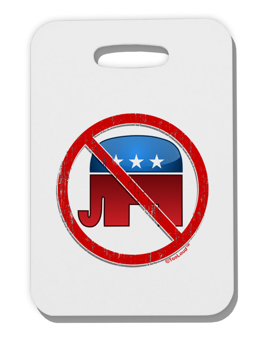 Distressed No Republicans Sign Thick Plastic Luggage Tag-Luggage Tag-TooLoud-White-One Size-Davson Sales