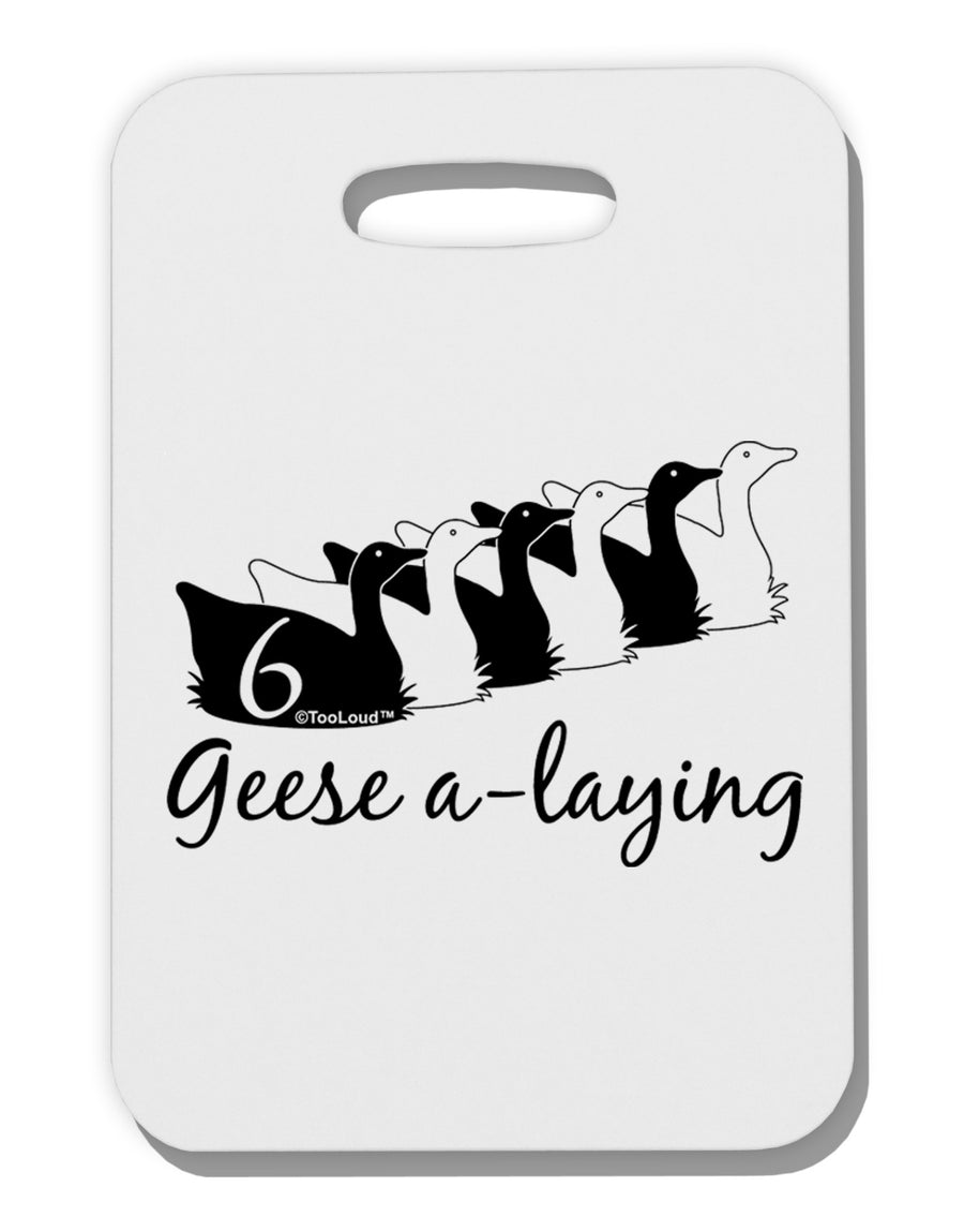 Six Geese A laying Text Thick Plastic Luggage Tag-Luggage Tag-TooLoud-White-One Size-Davson Sales