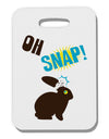 Oh Snap Chocolate Easter Bunny Thick Plastic Luggage Tag-Luggage Tag-TooLoud-White-One Size-Davson Sales